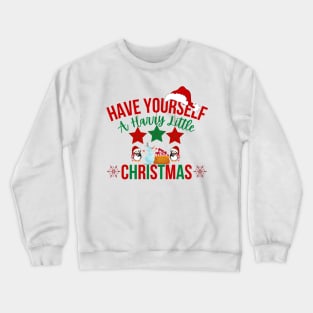 Have yourself a Harry little Christmas Merry Christmas Crewneck Sweatshirt